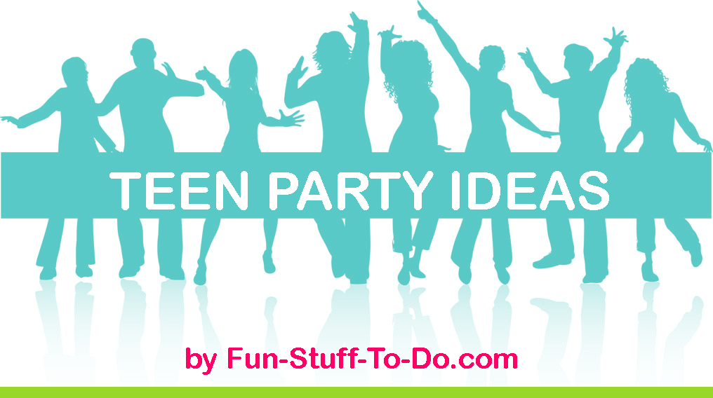 Teen party ideas