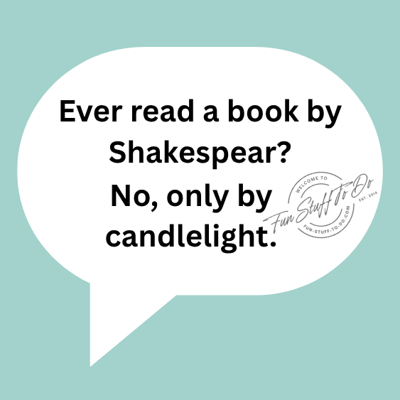 ever read a book by Shakespear joke