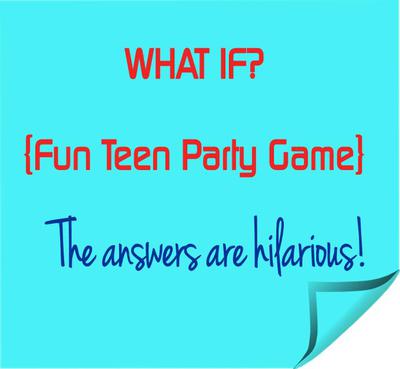 Fun Teen Party Game - Get Ready To Laugh Out Loud