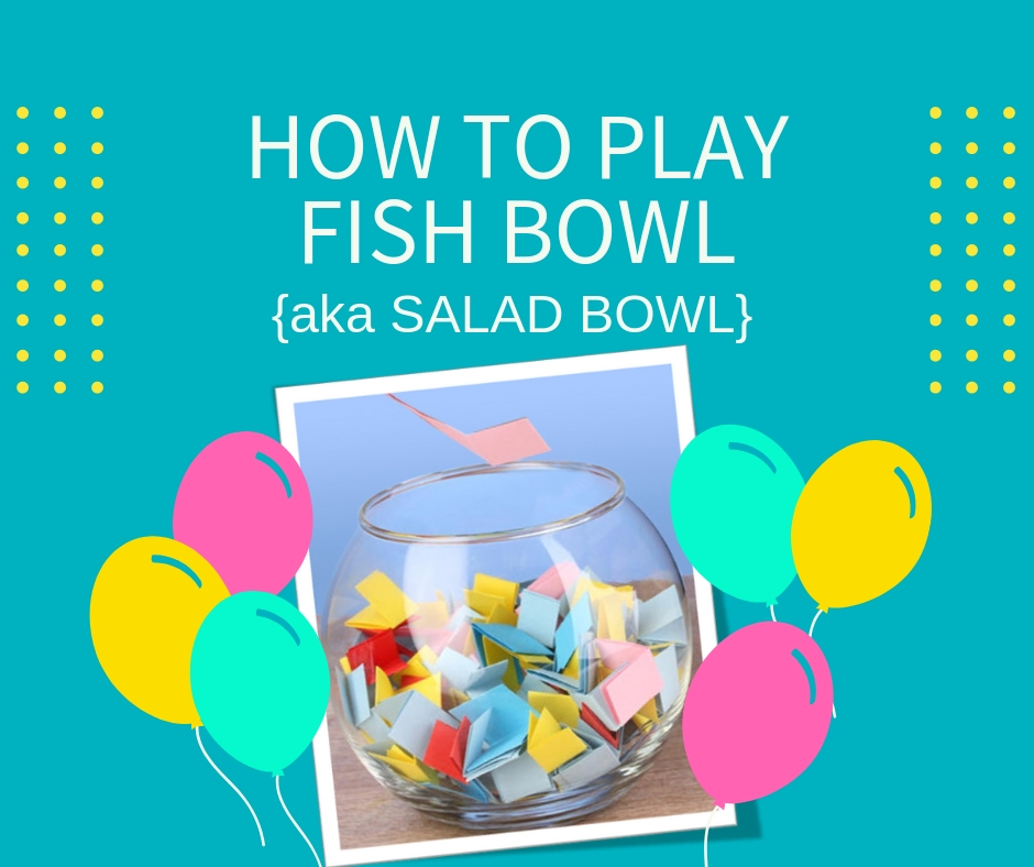 fishbowl-game-aka-salad-bowl-game